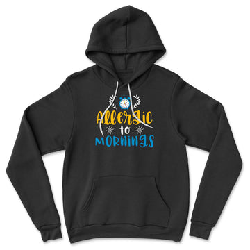 Allergic To Mornings Hoodie in Black color